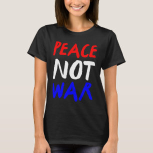 Frieden nicht Krieg Rotes Weiß T-Shirt