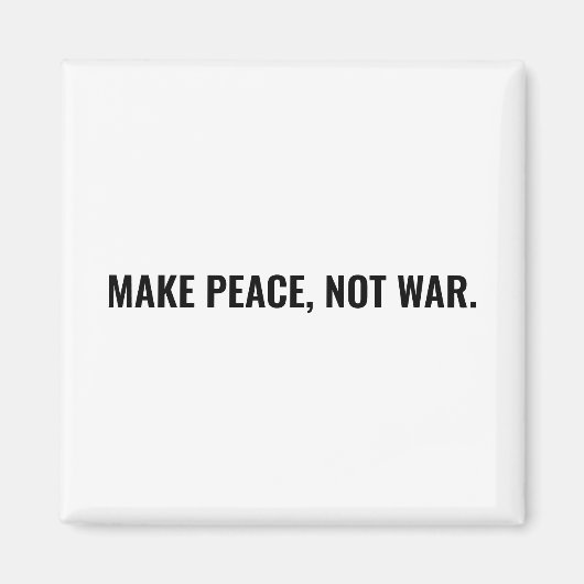 Frieden nicht Krieg weißen schwarzen Text minimali Magnet (Vorne)