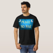 Frieden ohne Krieg T - Shirt (Vorne ganz)