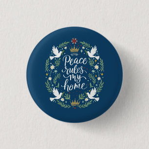 Frieden regiert mein Zuhause Button