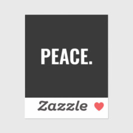 Frieden Schwarz-Weiß-Text minimalistisch Anti-Krie Aufkleber