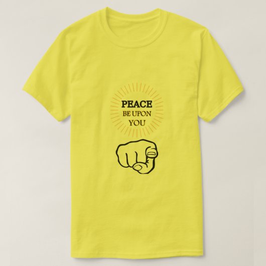 Frieden sei auf deinem T - Shirt (Design vorne)