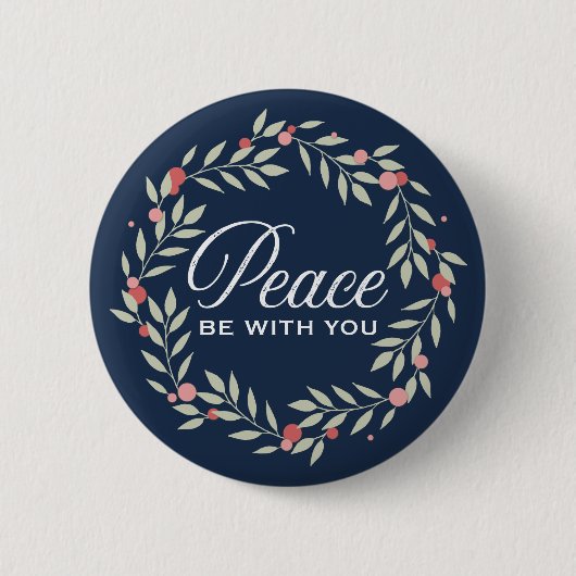 Frieden sei mit deinem Kranz Button (Vorderseite)