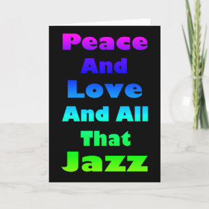 Frieden und Liebe und diese ganze Jazz-Grafik Feiertagskarte