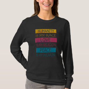 Frieden und liebevolles Konzept für Gleichheit T-Shirt