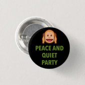 FRIEDEN UND RUHIGES PARTY BUTTON (Vorne & Hinten)