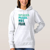 Frieden verbreiten statt grünen Text zu fürchten Hoodie (Vorderseite)