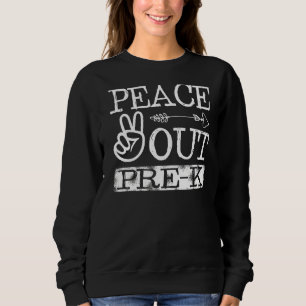 Frieden vor dem letzten Schultag vor dem K-Abschlu Sweatshirt