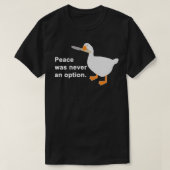Frieden war nie eine Option Game-Geschenk für Männ T-Shirt (Design vorne)