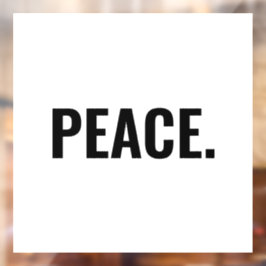 Frieden weißer und schwarzer Text minimalistisch A Fensteraufkleber