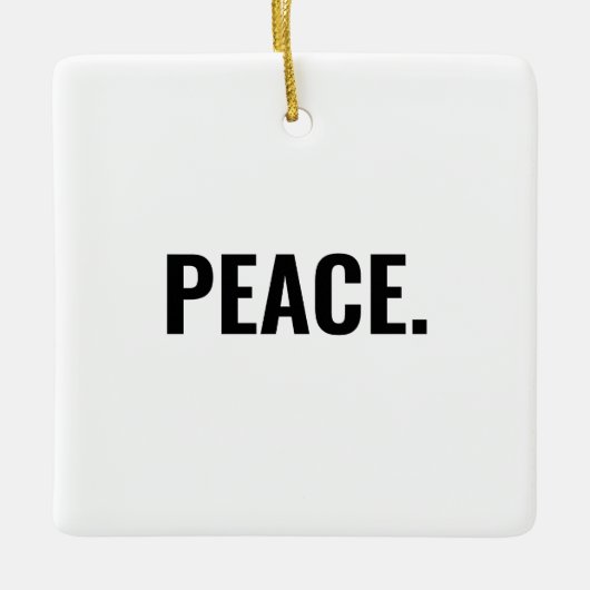 Frieden weißer und schwarzer Text minimalistisch A Keramikornament (Vorderseite)