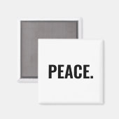 Frieden weißer und schwarzer Text minimalistisch A Magnet (Vorderseite/Rückseite)