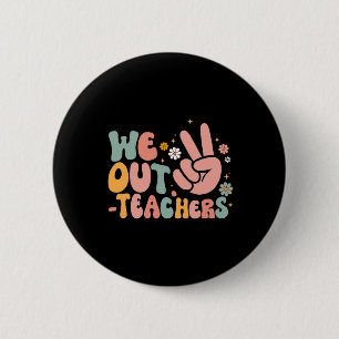 Frieden Wir Aus Lehrer Glücklich Letzter Schultag  Button