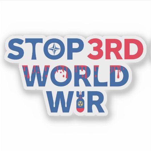 Frieden zur Verhinderung des Dritten Weltkriegs Aufkleber (Vorderseite)