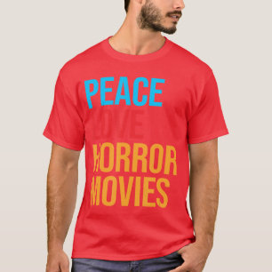 Friedens Liebe Horrorfilm lustig T-Shirt