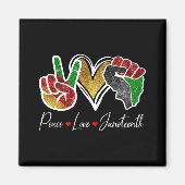 Friedens-Liebe Juneteenth Black Pride Freedom 4. Magnet (Vorne)