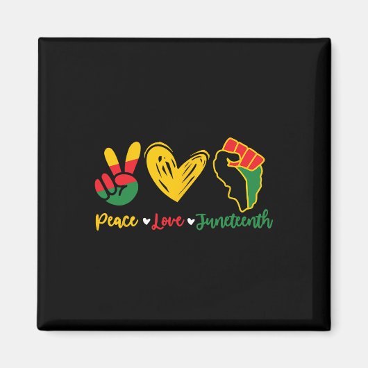 Friedens-Liebe Juneteenth Black Pride Freedom 4. Magnet (Vorne)