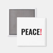 Friedensausrufezeichen weiß schwarz rot gegen den  magnet (Vorderseite/Rückseite)