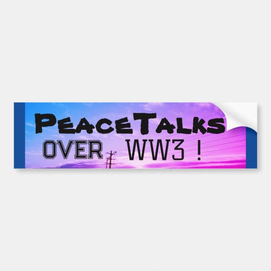 Friedensgespräche über WW3! Autoaufkleber (Vorne)