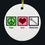 FriedensLiebe-Heimwerker Keramik Ornament<br><div class="desc">Ein Friedenszeichen,  Herz und ein Schlüssel,  einen Heimwerker zu symbolisieren.</div>