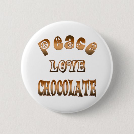FRIEDENSLiebe-SCHOKOLADE Button (Vorderseite)