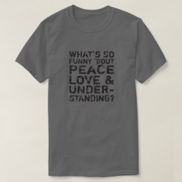 FriedensLiebe u. -verständnis T-Shirt
