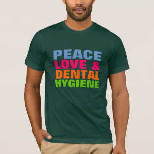 FriedensLiebe u. zahnmedizinische Hygiene T-Shirt