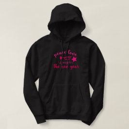 FRIEDENSLIEBE UND LAUGHER IM NEUEN JAHR HOODIE