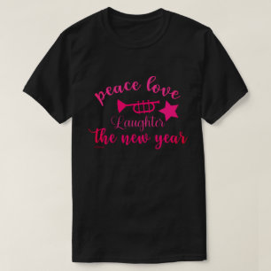 FRIEDENSLIEBE UND LAUGHER IM NEUEN JAHR T-Shirt