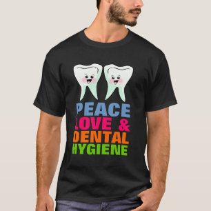 FriedensLiebe und zahnmedizinische Hygiene T-Shirt