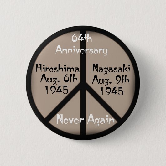 Friedenszeichen Hiroshima-Nagasaki Button (Vorderseite)