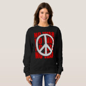 Friedenszeichen: Keine Kriegserklärung Sweatshirt (Vorne ganz)