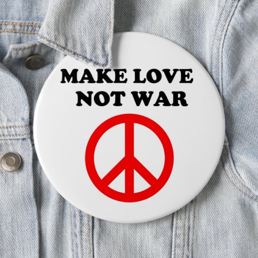 FRIEDENSZEICHEN "LIEBE NICHT KRIEG MACHEN" BUTTON (Beispiel)