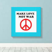 FRIEDENSZEICHEN "LIEBE NICHT KRIEG MACHEN" LEINWANDDRUCK (Insitu (Holzboden))