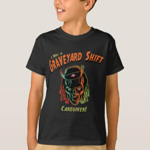 Friedhofs-SchiebePflegekraft! T-Shirt
