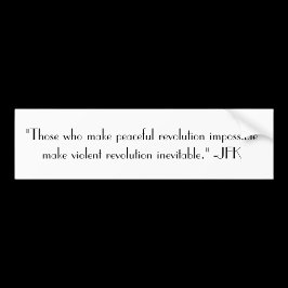 Friedliche Revolution Unmögliches JFK-Zitataufkleb Autoaufkleber