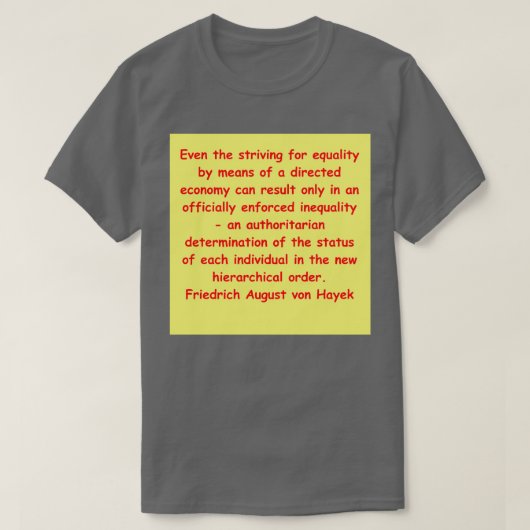 Friedrich August von Hayek 19 T-Shirt (Design vorne)