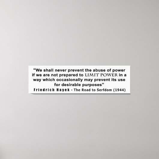 Friedrich Hayek Road zum Zitat von Powern mit eing Leinwanddruck (Vorderseite)