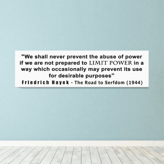 Friedrich Hayek Road zum Zitat von Powern mit eing Leinwanddruck (Insitu (Holzboden))