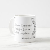 Friedrich von Schiller Quote auf kämpfender Kaffeetasse (Vorderseite Links)