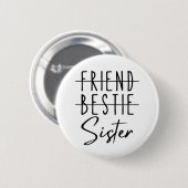 Friend Bestie Sister Button (Vorne & Hinten)