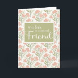 Friend Birthday Pink Blume Muster Karte<br><div class="desc">Eine Geburtstagskarte für einen besonderen Freund zeigt ein zartes Blumendesign,  ergänzt durch das herzliche Gefühl "Mit Liebe zu einem besonderen Freund". Ein schöner Weg,  um Ihre Dankbarkeit auszudrücken und ihre Feier noch unvergesslicher zu machen.</div>