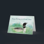 Friend Birthday Watercolor Museo Cantonale d'Arte Karte<br><div class="desc">Wasserfarbenloon Bird für Liebhaber von Vögeln,  Natur und/oder Wildnis</div>