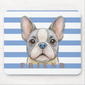 Friend Bulldog Mousepad (Vorne)