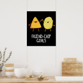Friend Chip Goals Funny Chip Pun Dark BG Poster (Küche)