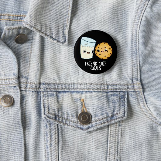 Friend Chip Goals Funny Milk Cookies Pun Dark BG Button (Beispiel)