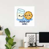 Friend Chip Goals Funny Milk Cookies Pun Poster (Heimbüro)