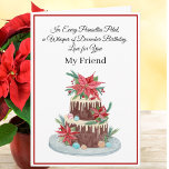 Friend Dezember Birthday Cake Poinsettias Karte<br><div class="desc">Diese elegante Aquarell- und Stift-Illustration besticht durch einen dekadenten Schokoladenkuchen mit glattem Vanille-Zuckerguss,  verziert mit Poinsettias,  Heiligen und schimmernden Weihnachtsschmuck. Ein herzliches Dankeschön an den Geburtstag einer geliebten besten Freundin im Dezember - sie feiert die Schönheit,  Wärme und Freude,  die sie zu jeder Jahreszeit und jedem Augenblick bringt.</div>