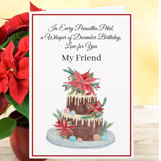 Friend Dezember Birthday Cake Poinsettias Karte