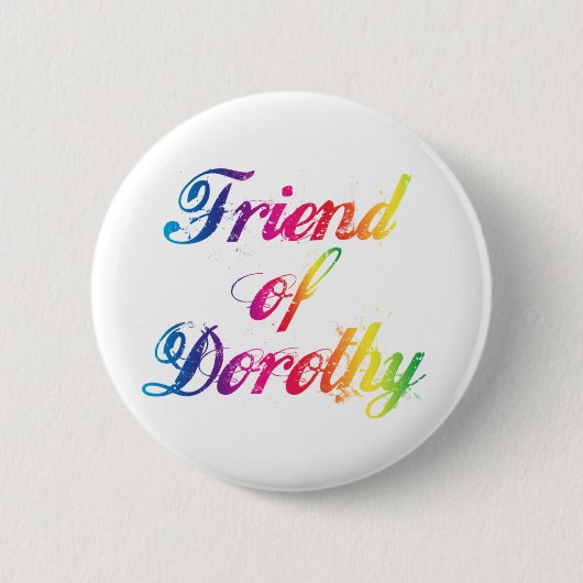 Friend Dorothy Rainbow Button Abzeichen (Vorderseite)